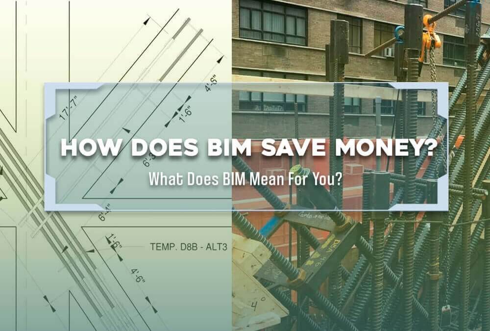 How Does BIM Save Money?