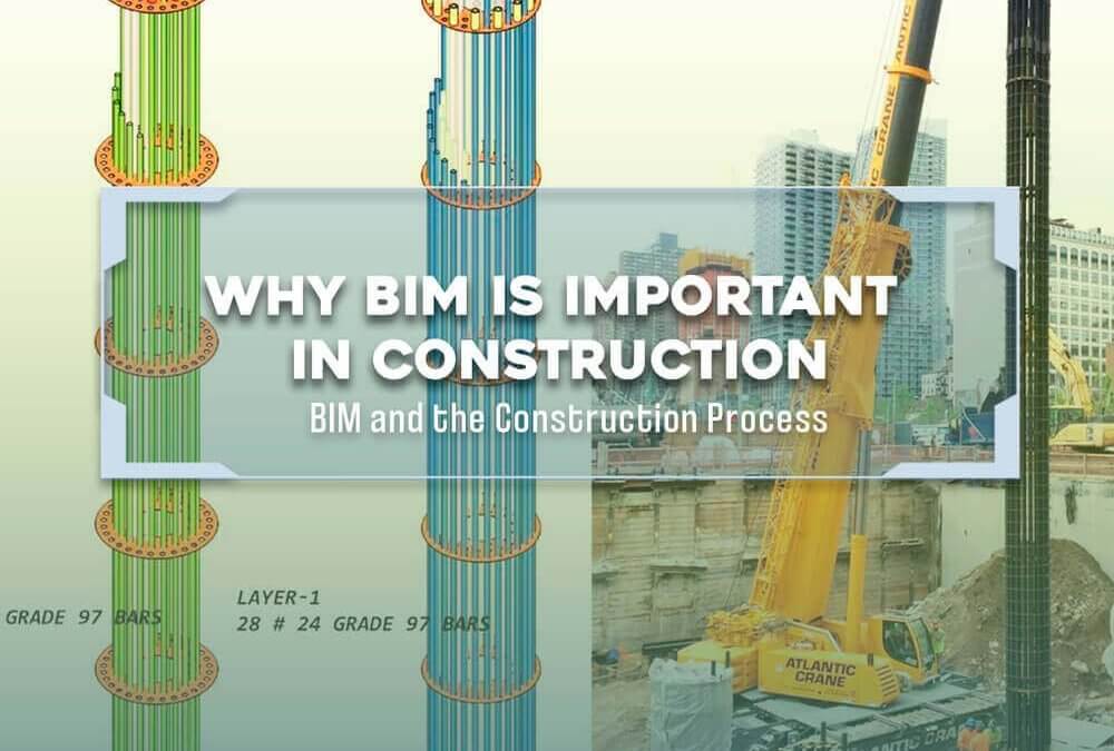 Why BIM is Important in Construction