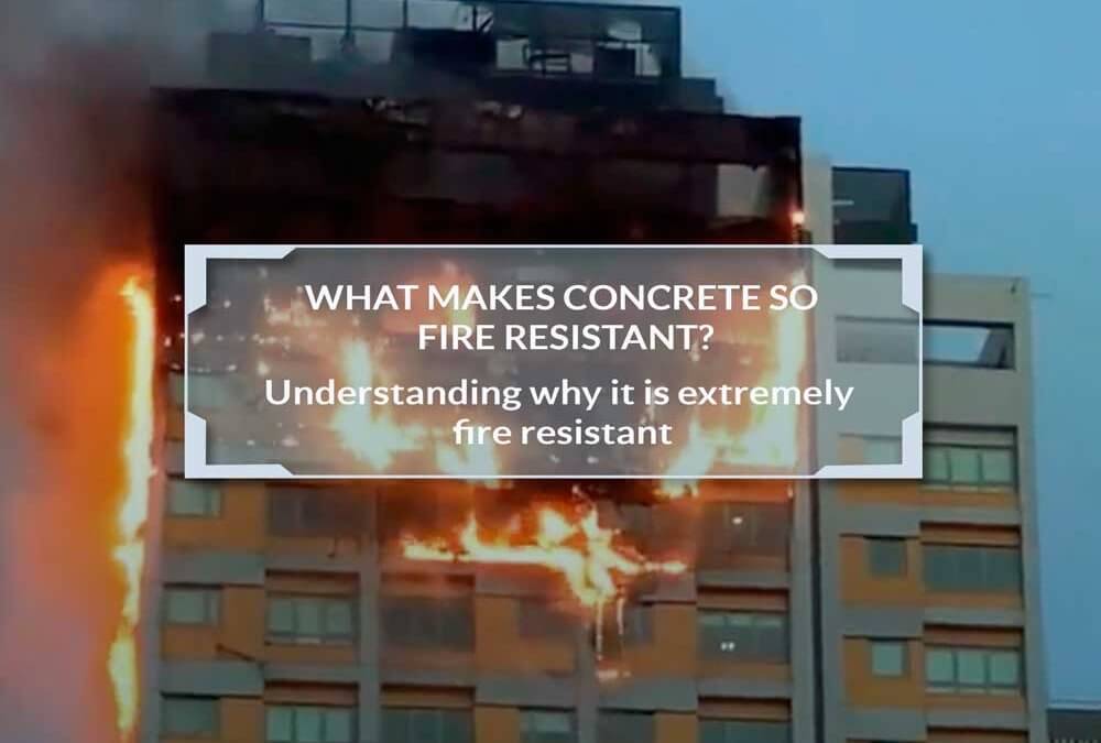 Is Concrete Fire Resistant?