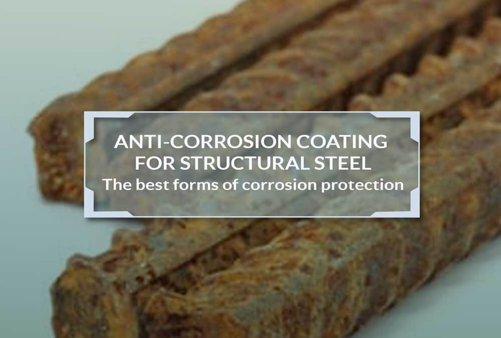 Anti-Corrosion Coating for Structural Steel